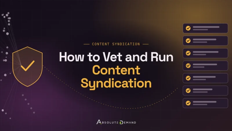 How to Vet and Run Content Syndication